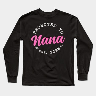 Promoted to Nana Mothers Day 2023 Long Sleeve T-Shirt